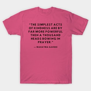 Quote Mahatma Gandhi about charity T-Shirt